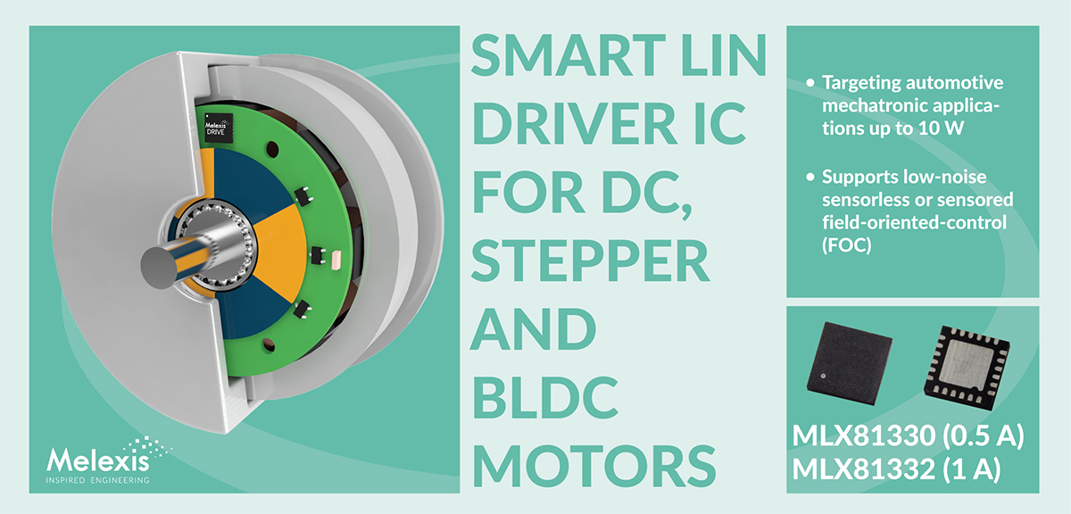 MLX81330 - MLX81332 Smart LIN driver IC for DC stepper and BLDC motors #Melexis